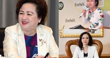 Biết gì về 3 nữ tướng quyền lực trong ngành bất động sản Việt?