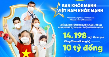 Vinamilk phát động chiến dịch cùng góp 10 tỷ mua VACCINE cho trẻ em Việt Nam
